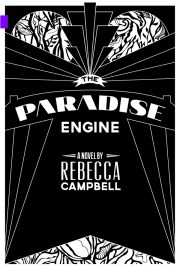 The Paradise Engine Rebecca Campbell